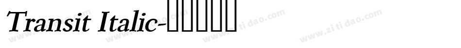 Transit Italic字体转换